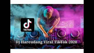 Dj Hareudang Viral TikTok 2020 💽 | Full Bass