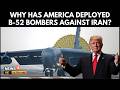 Why The B-52 Bomber Still Flies To War As U.S.–Iran Tensions Rise Again | Trump's War Tactics | 4K
