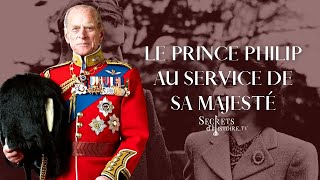 Secrets d'histoire  Le Prince Philip, au service de Sa Majesté