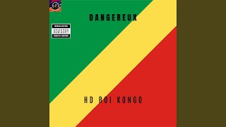 DANGEREUX (feat. HD ROI KONGO)