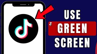 How to Use Green Screen on TikTok Using TikTok App