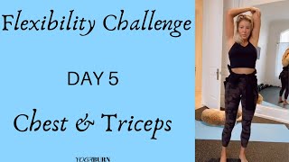 Flexibility Challenge Day 5 - Chest & Triceps screenshot 1