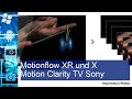 Motionflow xr und x motion clarity tv sony