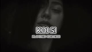 KOI SI 🖤 Afsana Khan ( slowed   reverb ) song| slowl_-vibe