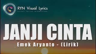 JANJI CINTA – EMEK ARYANTO ( LIRIK )