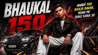 Bhaukal 150 😈 Road Pe Raaj | New Haryanvi Drill Song 2026 | Full Power Bass