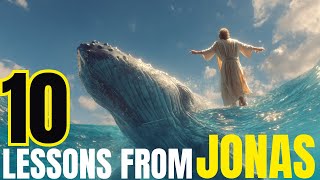 Jonah's Journey in 10 Profound Teachings About God and Repentance