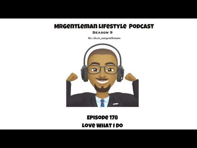 Love What I Do (Episode 178)