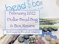 Dollar Bead Bag & Box  2022 February