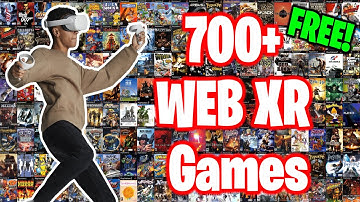 700+ Web XR Virtual Reality Games for FREE! - Oculus Quest 2