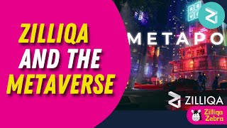 Zilliqa, Metapolis And The Metaverse