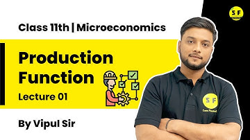 Class 11th Microeconomics | Production Function | Lec 1 by Vipul Sir Science and Fun
