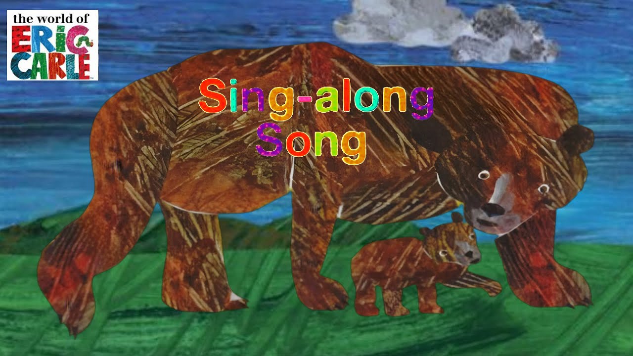 Baby Bear Baby Bear What Do You See? Sing-Along Storytime | Best Eric ...
