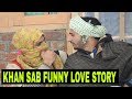 Khan Sahab Funny Love Story by| kashmiri rounders