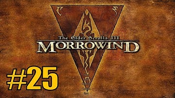 Morrowind Part 25 - Sugar Lips