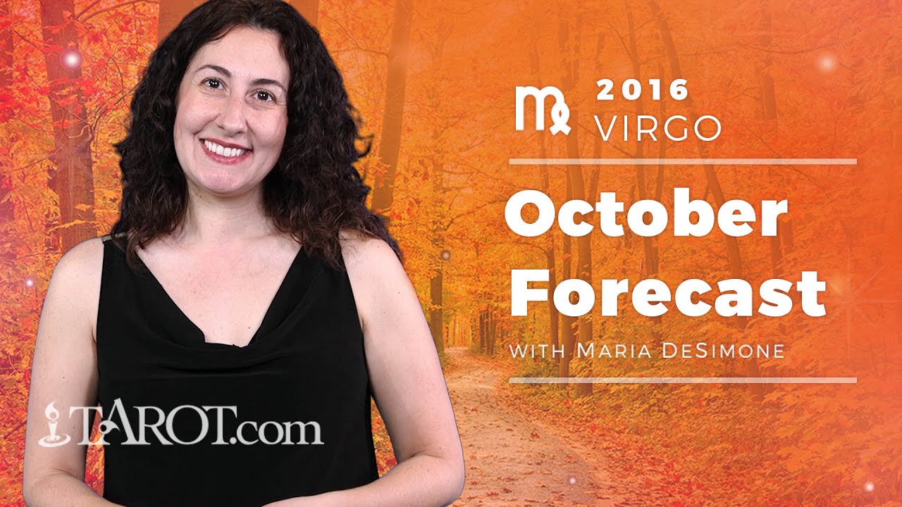 Virgo October 2016 Monthly Horoscope with Maria DeSimone