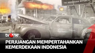 Kemerdekaan Indonesia Kembali Diusik Tak Lama Sesudah Proklamasi | Indonesia dalam Peristiwa tvOne