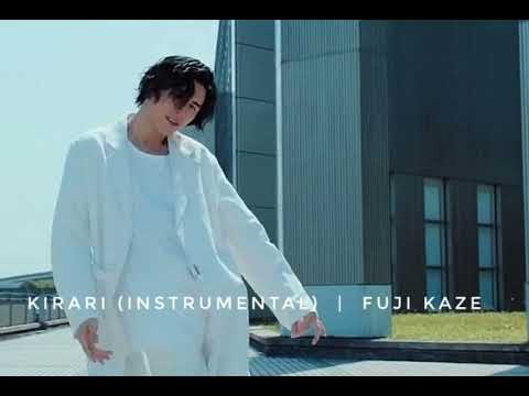 Kirari (Instrumental)  |  Fuji Kaze