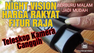 Unboxing Teleskop Video Night Vision, Alat Berburu Malam, Harga Rakyat Fitur Raja screenshot 4