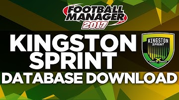KINGSTON SPRINT DATABASE DOWNLOAD | FOOTBALL MANAGER 2017