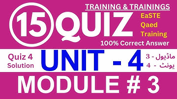 Unit 4  Module 3 | QAED Training App | Unit 4 Quiz Solution | 15 Quiz Questions Module 3 Unit 4 Quiz