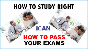 HOW TO STUDY RIGHT AND PASS DIFFICULT EXAMS | HOW TO PASS ICAN EXAMS THE EASY WAY EXAMS TECHNIQUES