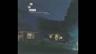 Yo La Tengo - Night Falls On Hoboken