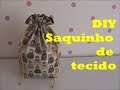 Saquinho de tecido super fácil DIY