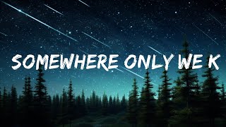 [1 Hour] Keane - Somewhere Only We Know (Lyrics)  | Best Song Lyrics