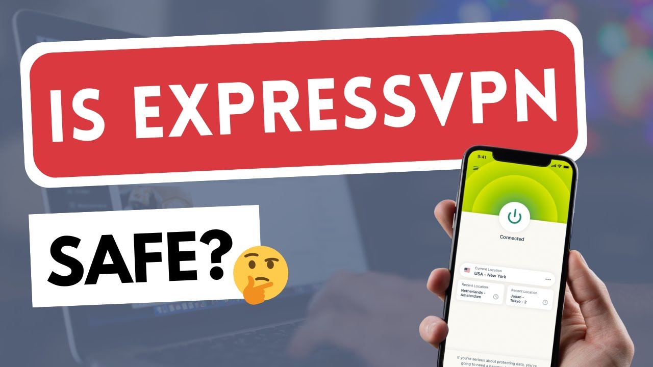 IS EXPRESSVPN SAFE Is ExpressVPN Safe To Use Here Are 6 Key Points IS EXPRESSVPN SAFE Is ExpressVPN Safe To Use Here Are 6 Key Points