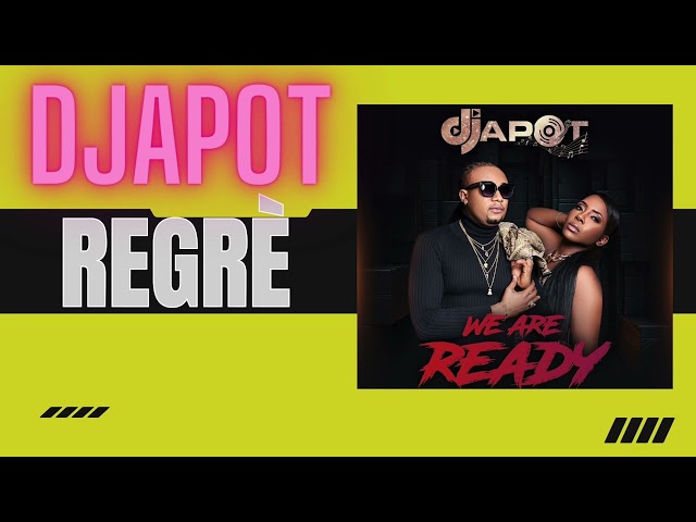 Djapot- Regrè - Esther surpris (We Are Ready)                  Album 2024 class=