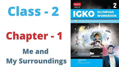 IGKO | General Knowledge Olympiad | Class - 2 | C - 1 | Me and My Surroundings | By - Sudhir Sir