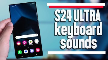 Samsung Galaxy S24 Ultra How to Turn On Off Keyboard Sounds S24 Ultra S24+