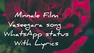 Vaseegara Song | Full Screen WhatsApp Status | With Song Lyrics | Love Status ❤️