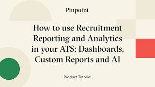 How to use Recruitment Reporting and Analytics in your ATS: Dashboards, Custom Reports and AI