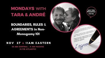 Boundaries, Rules & Agreements in Non-Monogamy 101