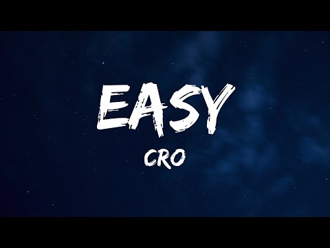 CRO - Easy (Lyrics)