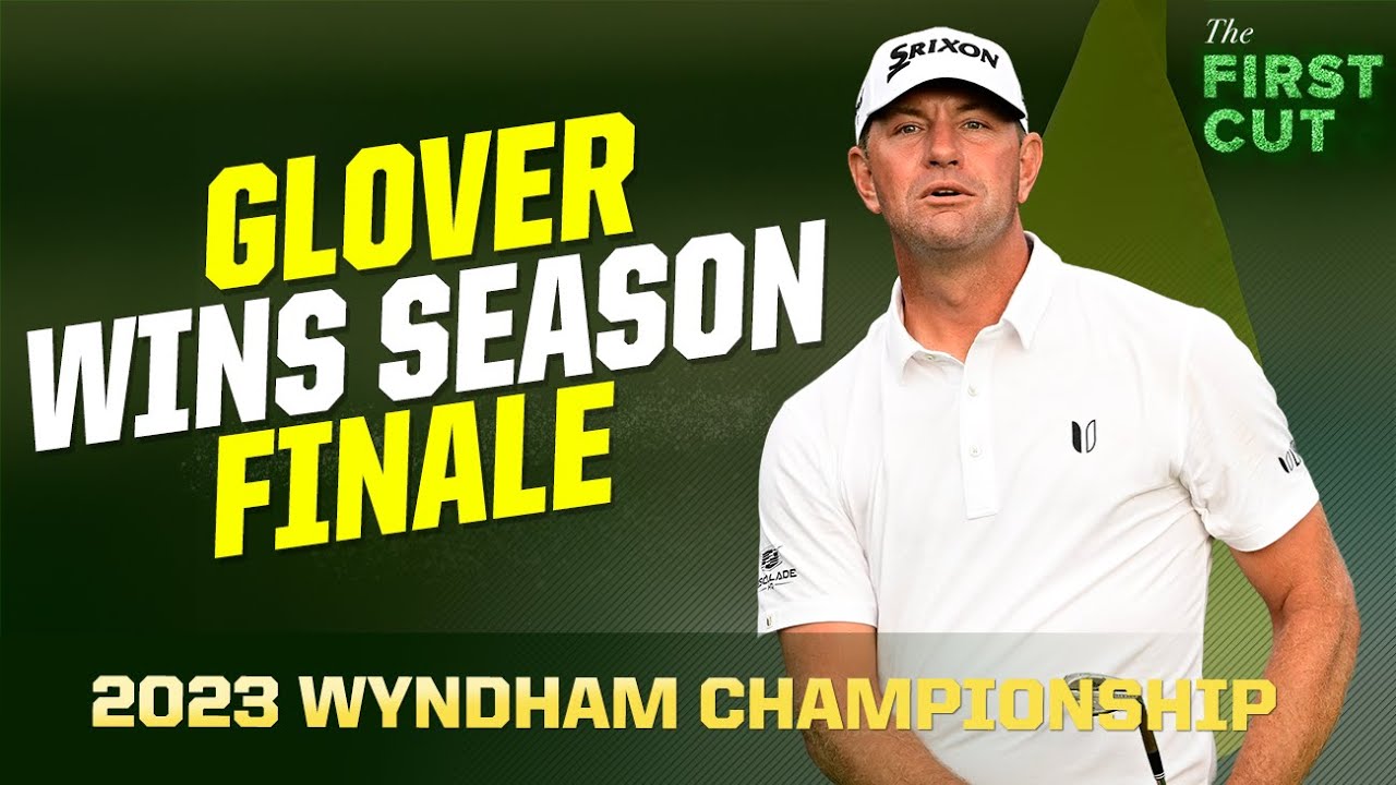 The Playoffs are Set 2023 Wyndham Championship Recap The First Cut