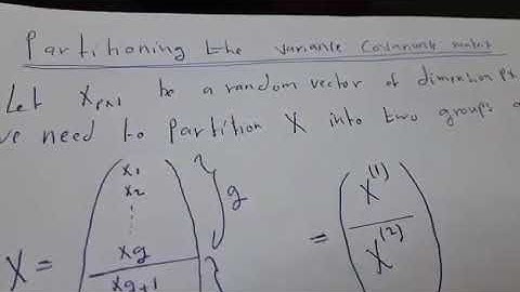 464 Partitioning The Variance Covariance Matrix Lec. 8