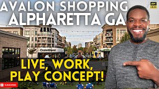 Avalon Alpharetta GA - Shopping GALORE! - Live, Work, Play Concept - Living in Alpharetta GA