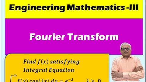 Engineering Mathematics III I Unit 3: Fourier Transform I  Fourier Integral representation