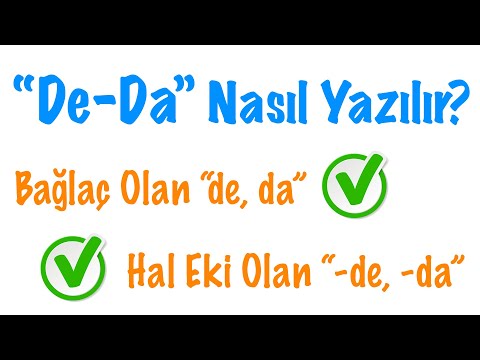 De Da yazımı (Bağlaç ve Ek Olan De Da) Ayrı mı Bitişik mi Yazılır?