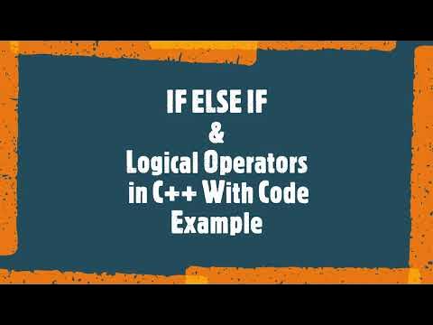 IF ELSE IF | Logical Operators in C++ With Example - YouTube