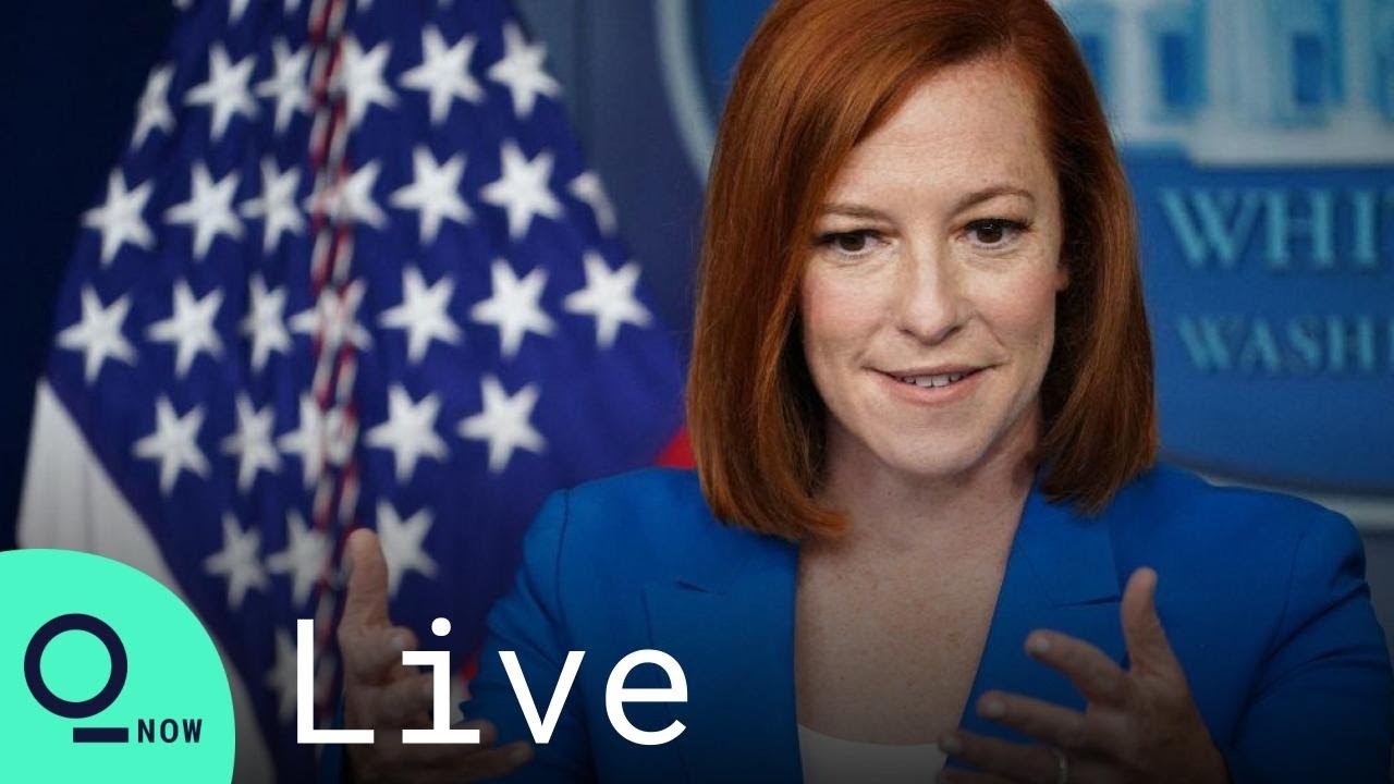 LIVE: White House Press Secretary Jen Psaki Holds Briefing in Washington, D.C.
