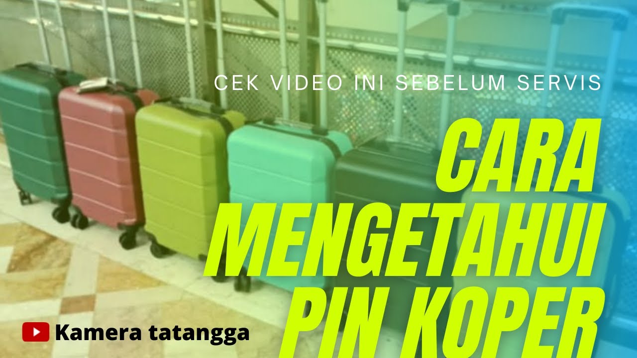 Pin Koper Cara mengetahui pin atau pasword koper terkunci - YouTube