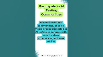 Participate in AI Testing Communities #softwaretesting #aiintesting