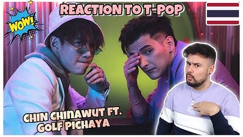 First Time Watching Thai Singers (T-POP): CHIN Chinawut ft. GOLF Pichaya  คนคลั่งรัก (Limerence)