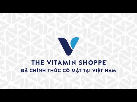 The Vitamin Shoppe - CHÍNH THỨC CÓ MẶT TẠI VIỆT NAM