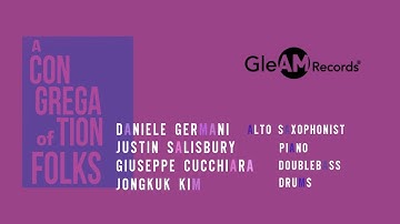 A Congregation of Folks - Daniele Germani (GleAM Records 2022/IRD) - Video Teaser