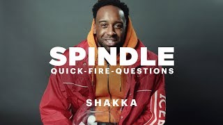 Quick-Fire Questions: Shakka